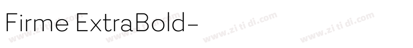 Firme ExtraBold字体转换